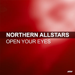 Обложка для Northern Allstars - Open Your Eyes