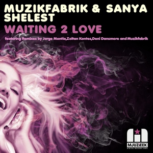 Обложка для Mojo & Sanya Shelest and Muzikfabrik - Lady waiting 2 love (Mihail Balashov mashup)