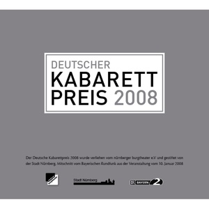 Обложка для Wilfried Schmickler, Philipp Weber, Martina Schwarzmann, Andreas Rebers - 10 Deutscher Kabarettpreis 2008