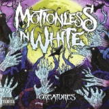 Обложка для Motionless In White - Creatures