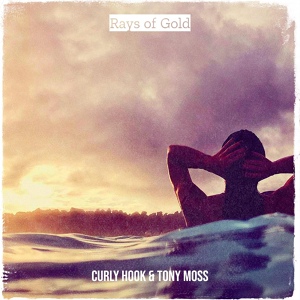 Обложка для Curly Hook, Tony Moss - Rays of Gold
