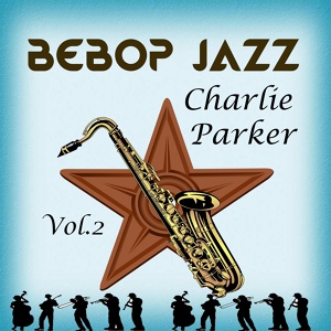 Обложка для Charlie Parker Quartet - Star Eyes