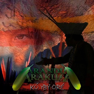 Обложка для Arandu Arakuaa - T-atá Îasy-pe