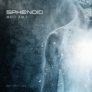 Обложка для Sphenoid - Who Am I (Original Mix)