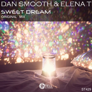 Обложка для Dan Smooth, Elena T - Sweet Dream