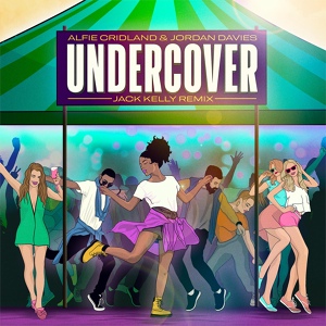 Обложка для Jordan Davies, Alfie Cridland - Undercover