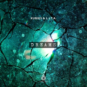 Обложка для Kubiks, L.I.T.A. - Dreams