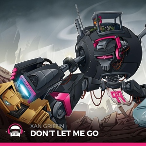 Обложка для Xan Griffin - Don't Let Me Go