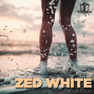 Обложка для Zed White - Zero Zero Four Four
