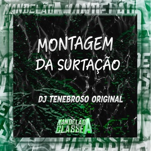 Обложка для DJ TENEBROSO ORIGINAL - Montagem da Surtação