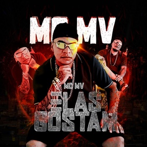 Обложка для Mc MV - Elas Gostam