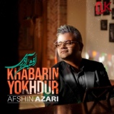 Обложка для Afshin Azari - Khabarin Yokhdur