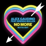 Обложка для Alex Gaudino feat. Brenda Mullen - No More