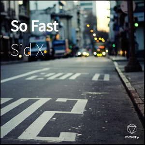 Обложка для Sid X - So Fast