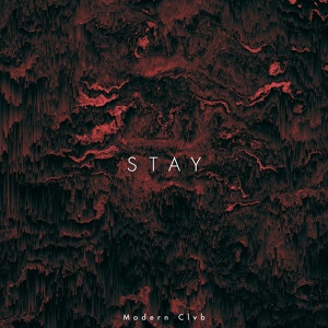 Обложка для MODERN CLVB - Stay