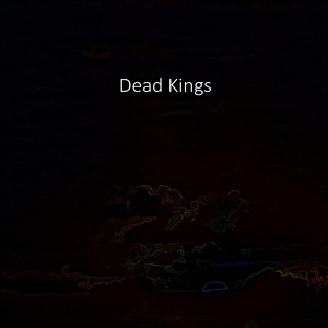 Обложка для The Dead King - Dead Kings