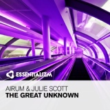 Обложка для Julie Scott, Airum - The Great Unknown (Original Mix)