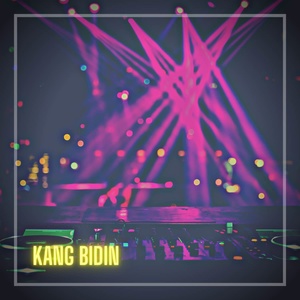 Обложка для Kang Bidin - DJ Bojo Loro