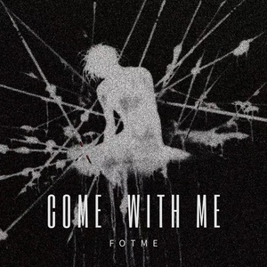 Обложка для Fot Me - Come With Me