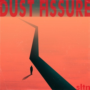 Обложка для sltn - Dust Fissure