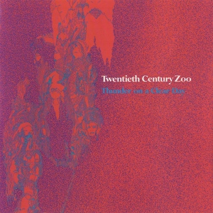 Обложка для Twentieth Century Zoo - Love in Your Face