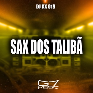 Обложка для DJ GX 019 feat. MC VUK VUK - Sax dos Talibã