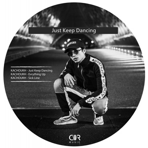 Обложка для KACHOUKH - Just Keep Dancing