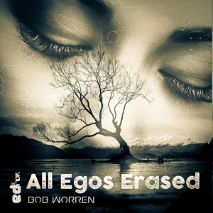 Обложка для The Editor, Bob Worren - All Egos Erased