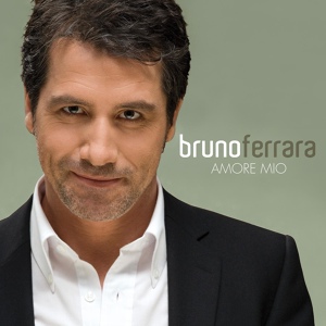 Обложка для Bruno Ferrara - Amore Mio