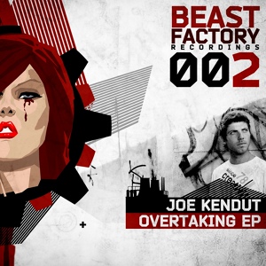 Обложка для Joe Kendut - Overtaking (Original Mix) [Beast Factory]
