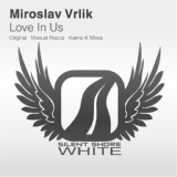 Обложка для Miroslav Vrlik - Love In Us (Kaimo K's Uplifting Touch)