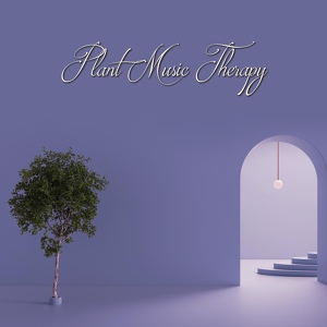 Обложка для Healing Power Club - Plant Music Therapy