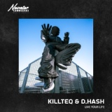 Обложка для KILLTEQ, D.HASH - Live Your Life
