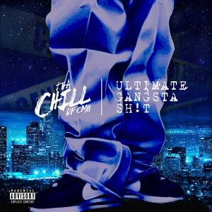 Обложка для Tha Chill feat. Mestee - Ultimate Gangsta Shit