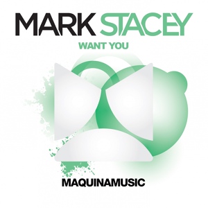 Обложка для Mark Stacey - Want You