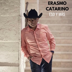 Обложка для Erasmo Catarino - Eso y Más