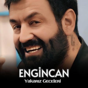 Обложка для Engincan - Yakarız Geceleri