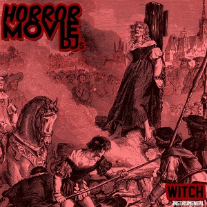Обложка для Horror Movie DJ's - Witch (Instrumental)