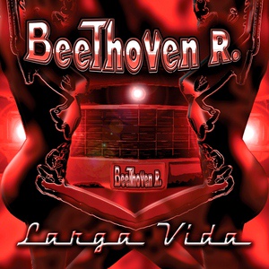 Обложка для Beethoven R - Larga Vida