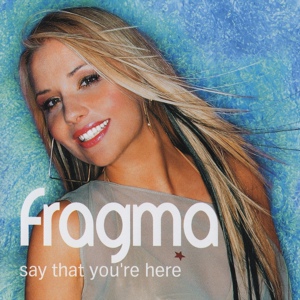 Обложка для Fragma - Say That You're Here
