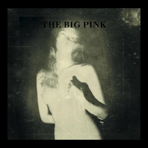 Обложка для The Big Pink - At War With The Sun