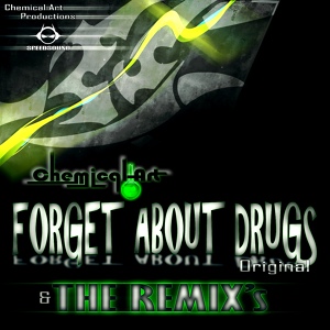 Обложка для Chemical Art - Forget About Drugs