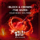 Обложка для Block & Crown, The Giver - Your Body (On Fire) (Radio Edit)