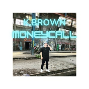 Обложка для K.Brown - Moneycall