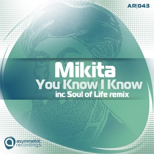 Обложка для Mikita - You Know I Know