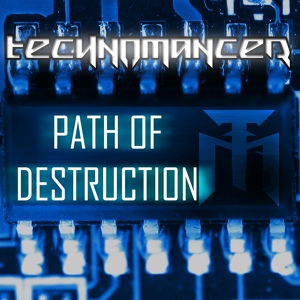 Обложка для Technomancer - Path Of Destruction