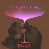Обложка для ENZA - Without Me