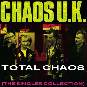 Обложка для Chaos UK - What About A Future