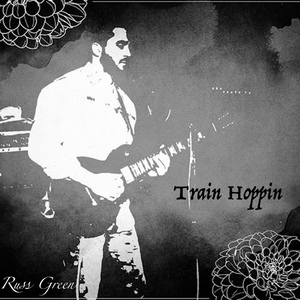 Обложка для Russ Green - Train Hoppin