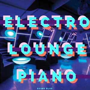 Обложка для Eximo Blue - Electro Pop